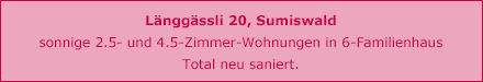 2.5- und 4.5-Zimmer-Wohnungen in Sumiswald, Länggässli 20